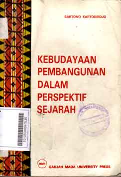 Kebudayaan Pembangunan Dalam Perspektif Sejarah : kumpulan karangan