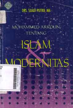 Mohammed Arkoun Tentang Islam Modernitas