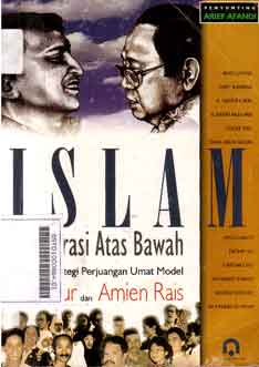 Islam Demokrasi Atas Bawah : Polemik strategi Perjuangan Umat Model Gys Dur dan Amin Rais