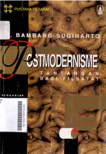 Postmodernisme : tantangan bagi filsafat