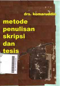 Metode Penulisan Skripsi Dan Tesis