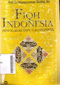 Fiqh Indonesia : penggagas dan gagasannya