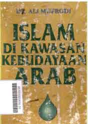 Islam Di Kawasan Kebudayaan Arab