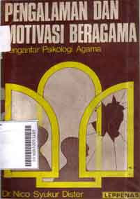 Pengalaman Dan Motivasi Beragama : pengantar psikologi agama