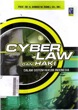 Cyber Law Dan Haki : dalam sistem hukum Indonesia