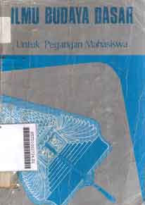 Ilmu Budaya Dasar : untuk pegangan mahasiswa
