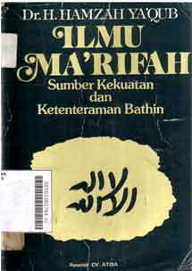 Ilmu Ma'rifah : sumber kekuatan dan ketenteraman bathin