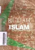 Kuliah Islam : tentang ethika dan keadilan sosial