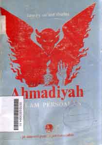 Ahmadiyah : dalam persoalan