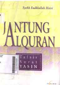 Jantung al quran : tafsir surat Yasin