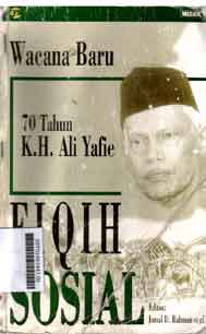 Wacana Baru Fiqih Sosial : 70 tahun KH. Ali Yafie