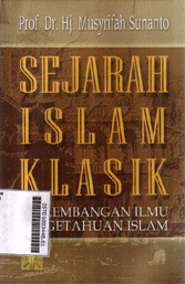 Sejarah Islam Klasik : perkembangan ilmu pengetahuan islam