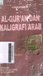 Al Quran Dan Kaligrafi Arab : peran kitab suci dalam transformasi budaya