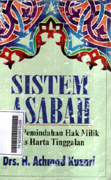 Sistem Asabah : dasar pemindahan hak milik atas harta tinggalan