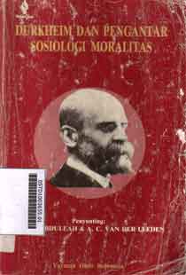 Durkheim Dan Pengantar Sosiologi Moralitas
