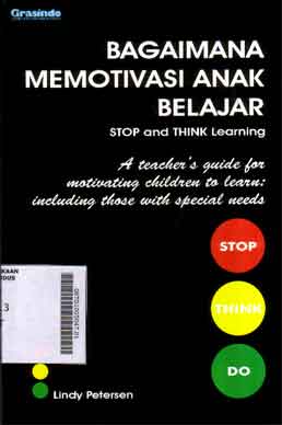 Bagaimana Memotivasi Anak Belajar : stop and Think Learning
