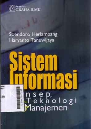 Sistem Informasi : konsep, teknologi & manajemen