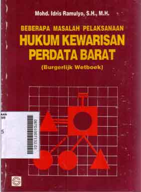 Beberapa Masalah Pelaksanaan Hukum Kewarisan Perdata Barat (Bergerlijk Wetboek)