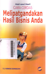 Asal-Usul Hasil Cara Cerdas Melipatgandakan Hasil Bisnis Anda
