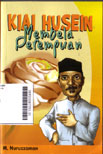 Kiai Husein : membela perempuan