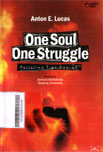 One Soul One Struggle : peristiwa tiga daerah dalam revolusi Indonesia
