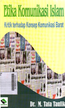 Etika Komunikasi Islam : kritik terhadap teori komunikasi barat