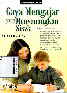 Gaya Mengajar Yang Menyenangkan Siswa