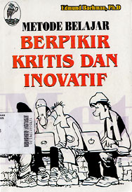 Metode Belajar Berpikir Kritis dan Inovatif
