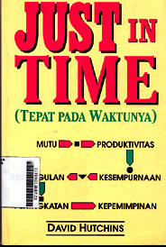 Just in Time : tepat pada waktunya