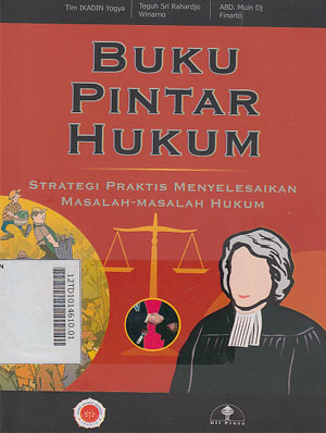 Buku Pintar Hukum : strategi Praktis menyelesaikan masalah-masalah hukum