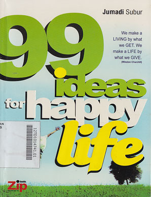 99 Ideas For Happy Life