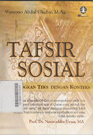 Tafsir Sosial : mendialogkan teks dengan konteks