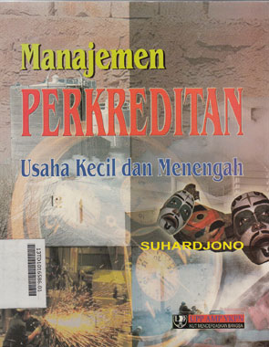 Manajemen Perkreditan : usaha kecil dan menengah