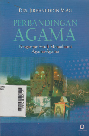 Perbandingan Agama : pengantar studi memahami agama-agama