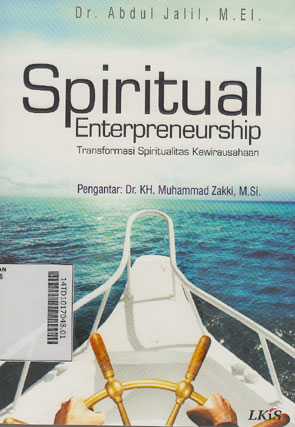 Spiritual Enterpreneurship : transformasi spiritualitas kewirausahaan