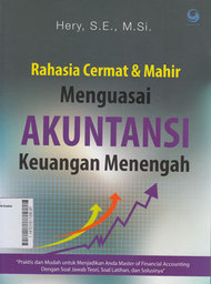 Rahasia Cermat & Mahir Menguasai Akuntansi Keuangan Menengah