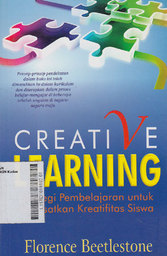 Creative Learning : strategi pembelajaran untuk melesatkab kretifitas siswa