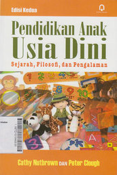 Pendidikan Anak Usia Dini : sejarah, filosofi, dan pengalaman