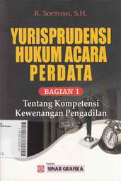 Yurisprudensi Hukum Acara Perdata Bagian 1 Tentang Kompetensi / Kewenangan Pengadilan