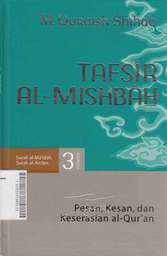 Tafsir Al Mishbah : pesan kesan dan keserasian al quran Volume 3