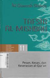 Tafsir Al Mishbah : pesan kesan dan keserasian al quran Volume 11