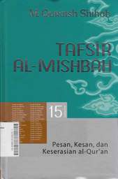 Tafsir Al Mishbah : pesan kesan dan keserasian al quran Volume 15