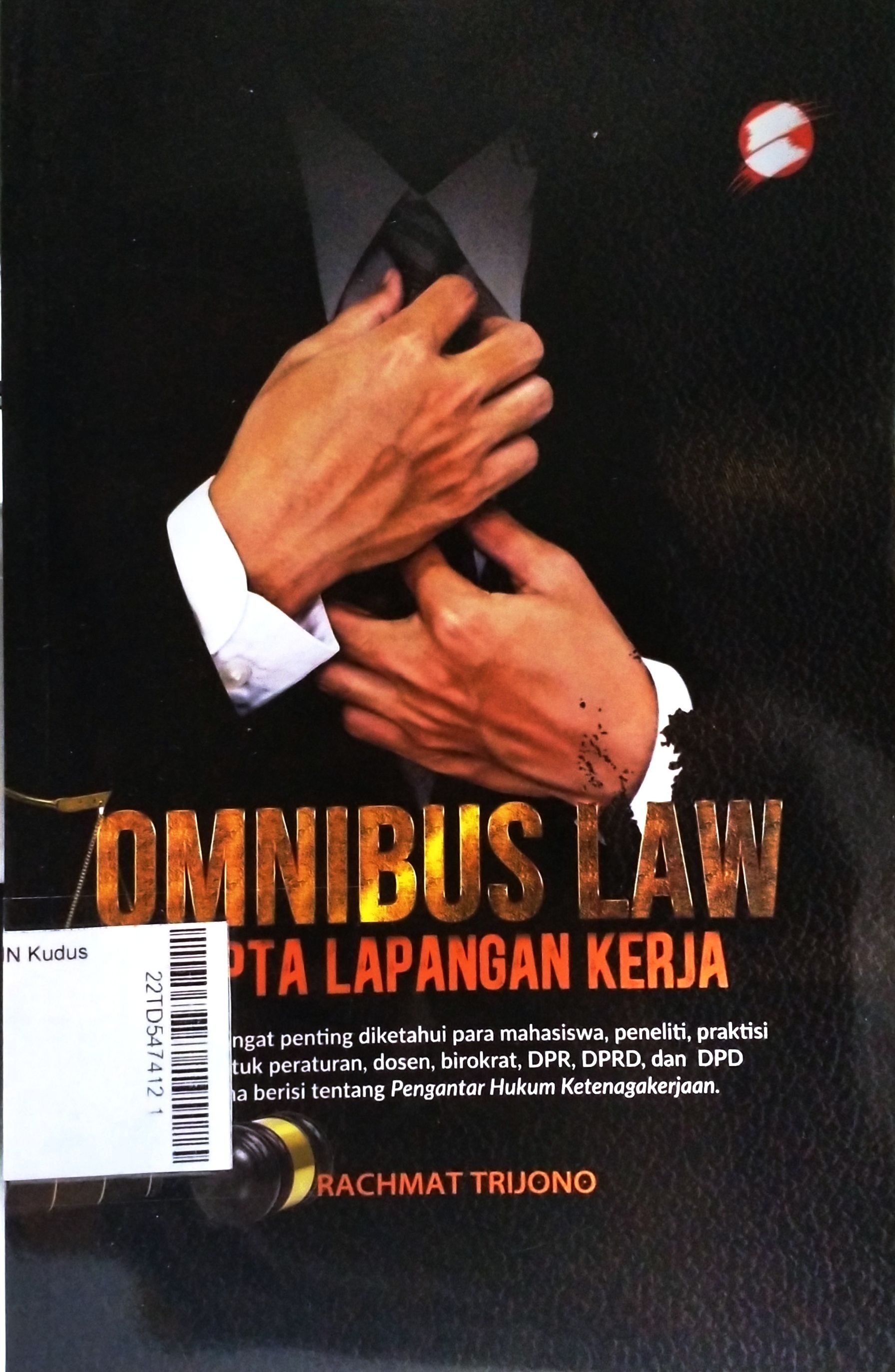 Omnibus Law :  Cipta Lapangan Kerja
