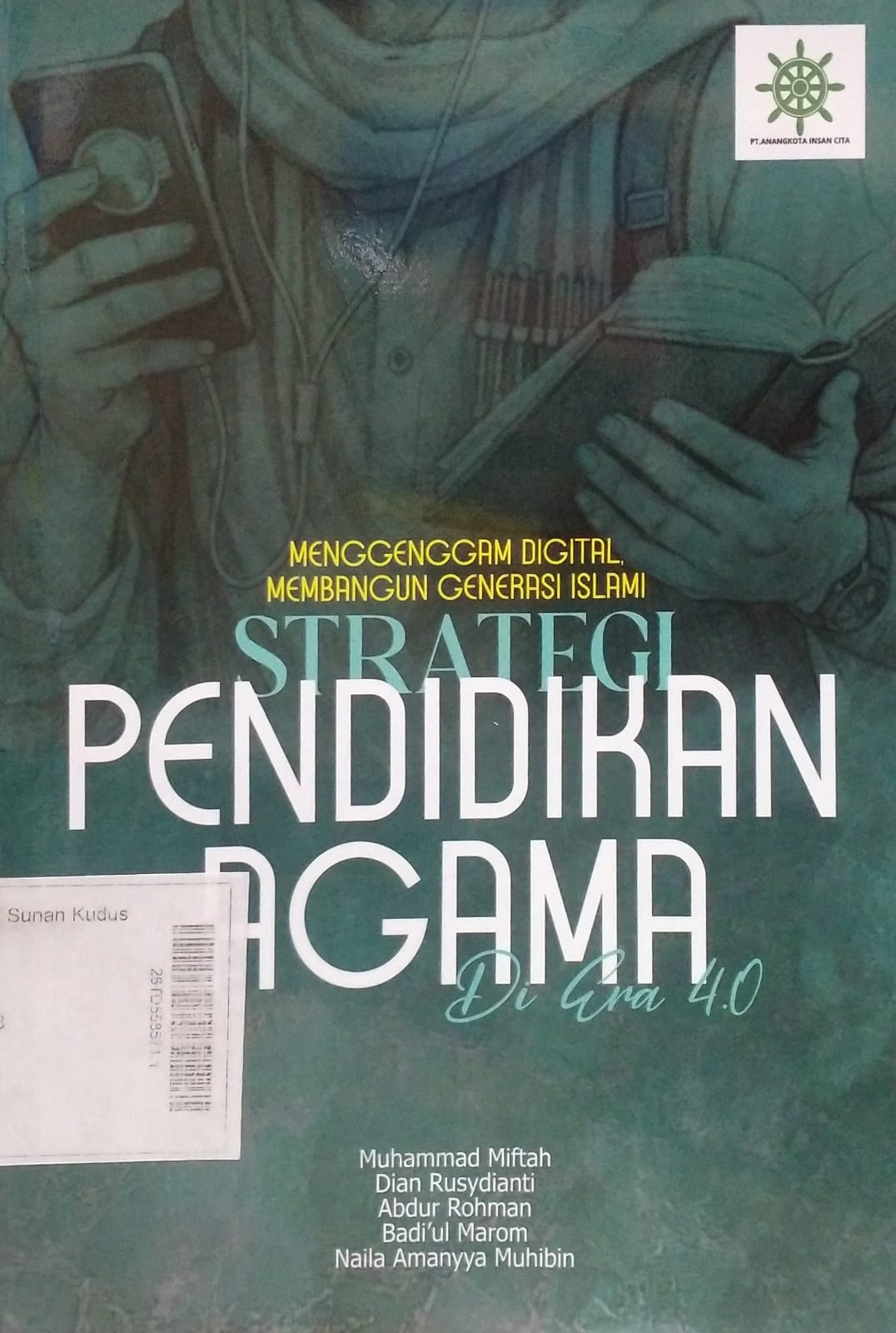 Menggenggam Digital, Membangun Generasi Islami: strategi pendidikan agama di era 4.0
