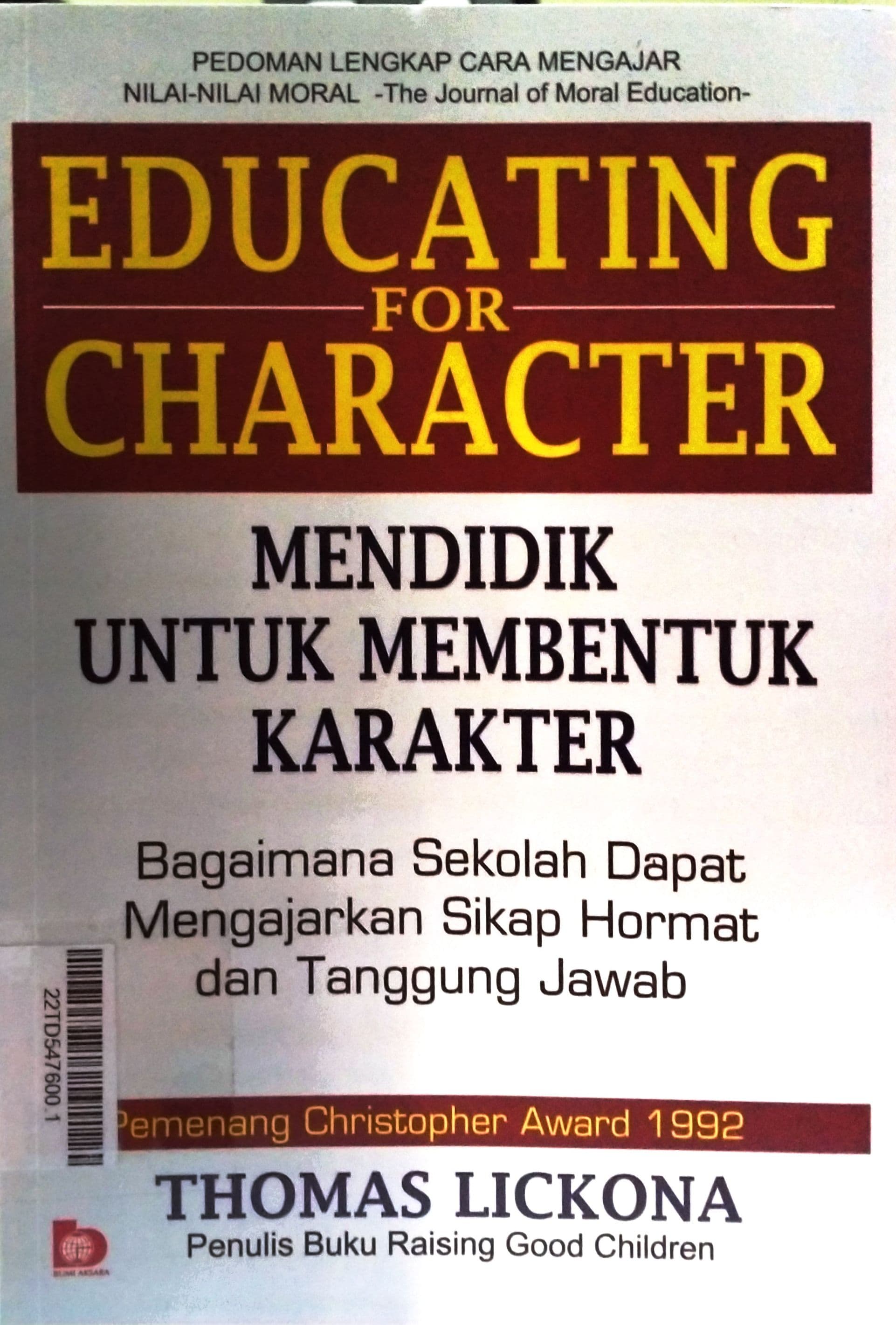 Mendidik Untuk Membentuk Karakter : Bagaimana Sekolah Dapat Mengajarkan Sikap Hormat dan Tanggung Jawab