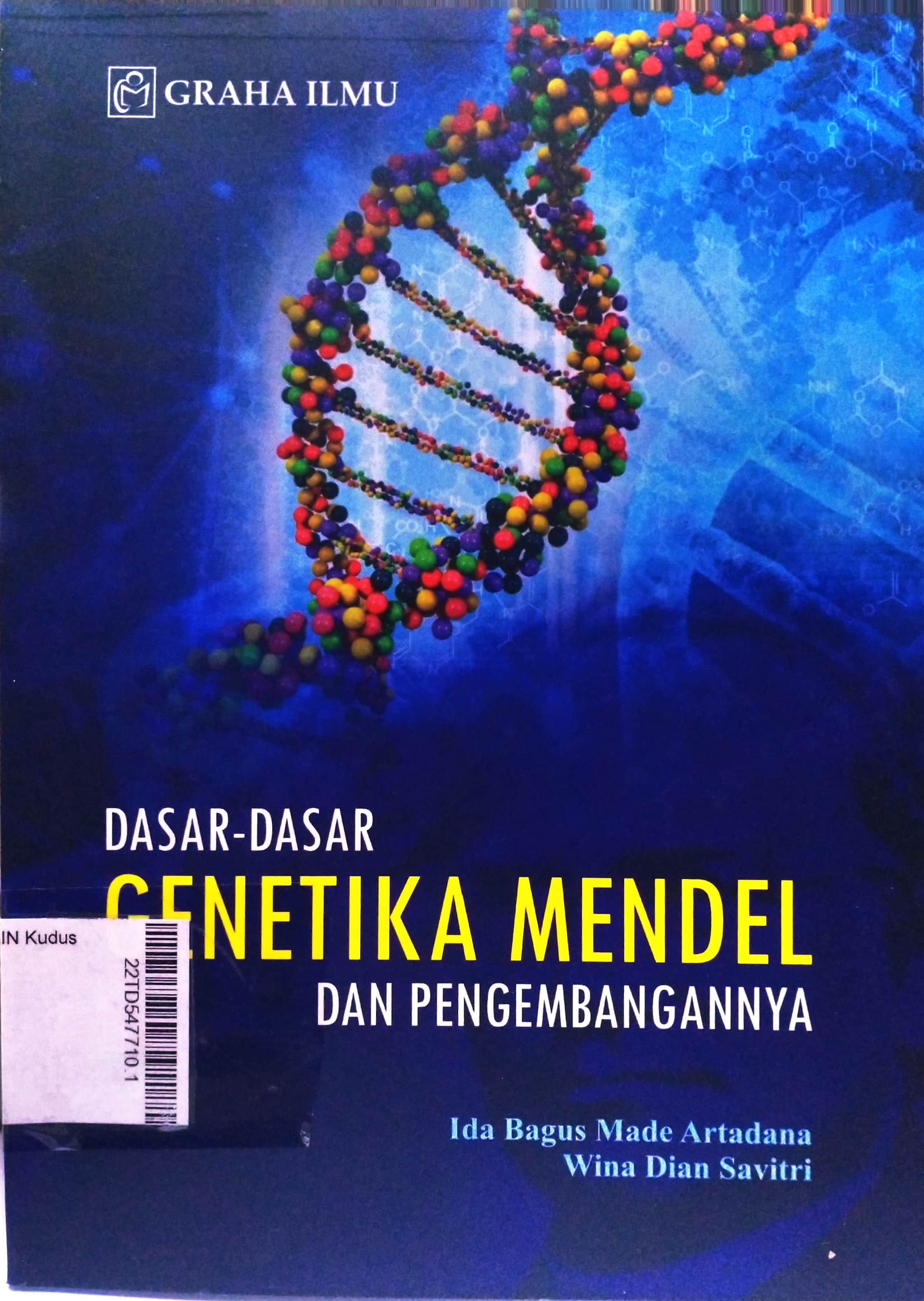 Dasar-Dasar Genetika Mendel Dan Pengembangannya
