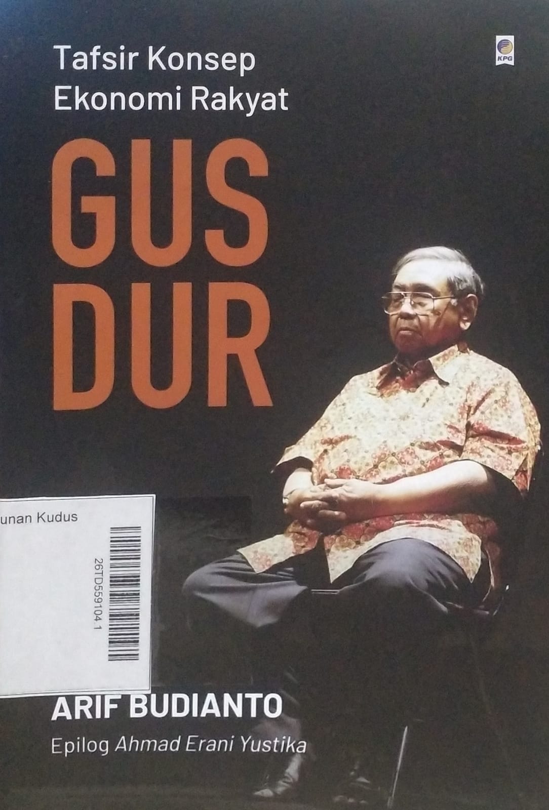 Tafsir Konsep Ekonomi Rakyat Gus Dur