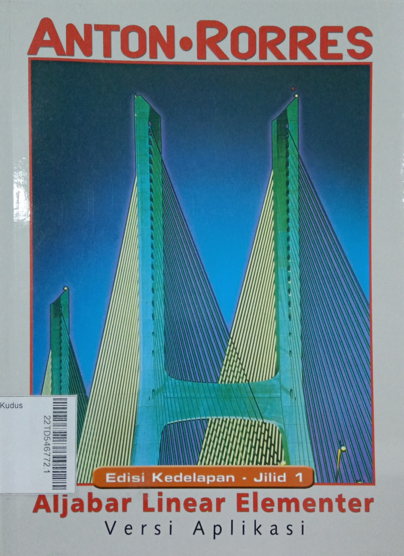 Aljabar Linear Elementer Versi Aplikasi Edisi Kedelapan Jilid 1